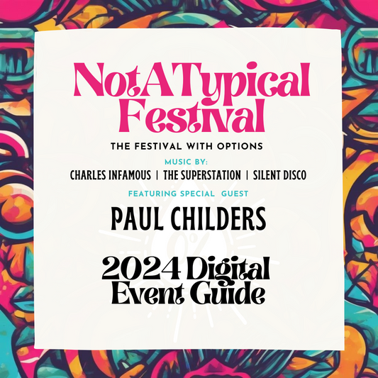 NotATypical Festival Event Guide 2024