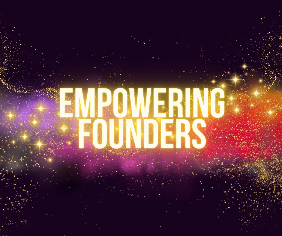 Empowering Founders - March 16th